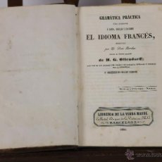 Libros antiguos: 6184 - GRAMÁTICA PRÁCTICA DE EL IDIOMA FRANCÉS. G. OLLENDORFF. LI. VIUDA MAYOL. 1856.